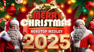 Top Best Christmas Songs 2025 🎄🎅 Nonstop Christmas Songs Medley 🎅🎄🎁 Merry Christmas 2025 [upl. by Wildermuth]