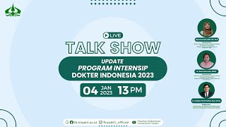 TALKSHOW INTERNSIP DOKTER INDONESIA 2023 [upl. by Graeme]