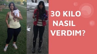 Nasil 30 kilo verdim [upl. by Yddur249]