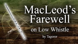 MacLeods Farewell The Wedding  Low Whistle [upl. by Evadnee]