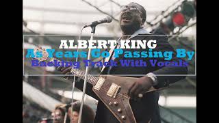 Albert King  As Years Go Passing By  Backing Track With Vocals  To Study For Free [upl. by Kyte]