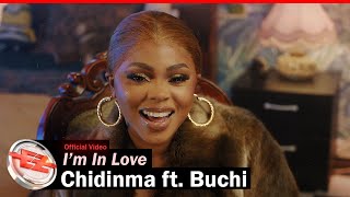 Chidinma  Im In Love ft Buchi Official Video [upl. by Aleras]