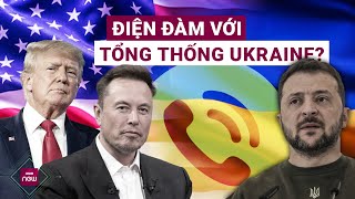 🔻 Thế giới toàn cảnh Vì sao ông Trump để tỉ phú Elon Musk điện đàm chung với Tổng thống Ukraine [upl. by Nnyl435]