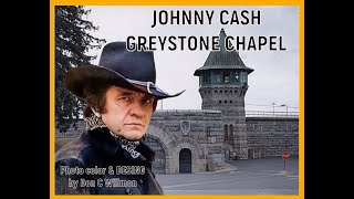 JOHNNY CASH 👍 GREYSTONE CHAPEL 🎵 [upl. by Anairotciv]