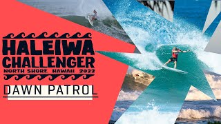 CT Dreams On The Line As Promising Swells Loom For The Haleiwa Challenger  DAWN PATROL [upl. by Notaes]