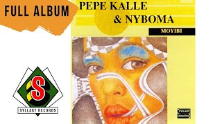 Pepé Kallé amp Nyboma  Moyibi Full Album [upl. by Trahern]