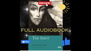 The Idiot  Part 1  Fyodor Dostoevsky FULL Audiobook [upl. by Hras574]