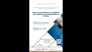 Seminario quotRetos y alternativas en la medición de la pobreza y la desigualdad en Méxicoquot [upl. by Latsyrc]