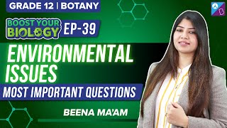 Environmental Issues Class 12 Biology Important Questions Ep 39  NEET Botany 2022 Strategy [upl. by Griffin]