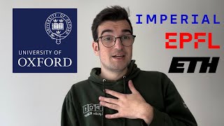 Why did I choose Oxford vs Imperial ETH amp EPFL [upl. by Dareece]