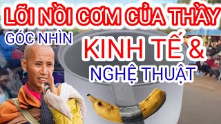 Lõi Nồi Cơm Của Thầy Với Góc Nhìn Kinh Tế amp Nghệ Thuật Đương Đại [upl. by Aromat]