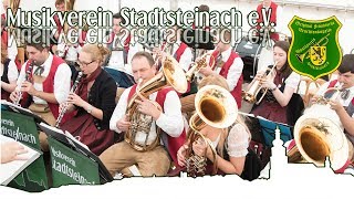 Der Steigermarsch  Kulmbacher Bierwoche  Musikverein Stadtsteinach  2017 [upl. by Attirehs]