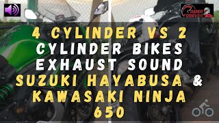 4 CYLINDER VS 2 CYLINDER BIKES EXHAUST SOUND  SUZUKI HAYABUSA amp KAWASAKI NINJA 650 [upl. by Keating910]