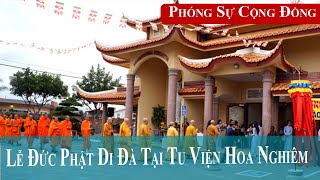 Lễ Đức Phật Di Đà Tại Tu Viện Hoa Nghiêm vietpho tv Phóng Sự Cộng Đồng [upl. by Annairam]