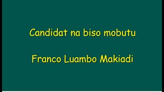 Candidat na biso Mobutu by Franco Luambo Makiadi Lingala Lyrics English Translation [upl. by Drusi]