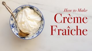 How to Make Créme Fraîche [upl. by Nniroc]