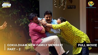 Gokuldham New Family Member  FULL MOVIE  Part 2  Taarak Mehta Ka Ooltah Chashmah Ep 3391 to 3393 [upl. by Suez]