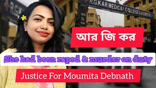 আর জি কর।।ছাত্রী ধষর্ণ।।Moumita Debnath Rep Case।।Justice For Moumita Debnath।।Brutally Repamp murder [upl. by Yeruoc]