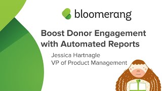 Bloomerang Advanced Class Boost Donor Engagement with Automated Reports [upl. by Eatnoid]