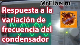 Efecto de la variación de frecuencia en un condensador o capacitor [upl. by Ciredec237]