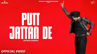 Putt Jattan De Official Video Satkar Sandhu  New Punjabi Songs 2024  Latest Punjabi Song 2024 [upl. by Gibb218]