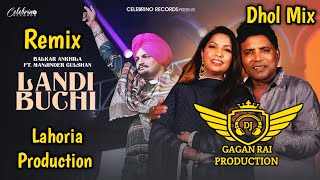 Landi Buchi Dhol Mix Balkar Ankhila Ft Lahoria Production New Punjabi Song 2024 [upl. by Kristien929]