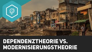 Dependenztheorie vs Modernisierungstheorie [upl. by Georgette]