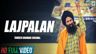 Lajpalan  Kanwar Grewal  Official Full Song  Latest Punjabi Songs  Finetonemusic [upl. by Ylenaj982]