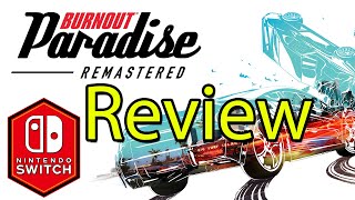 Burnout Paradise Remastered Nintendo Switch Gameplay Review [upl. by Naillil]