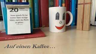 Auf einen Kaffee • 21082020 [upl. by Sitoiganap]