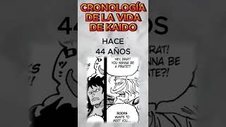 CRONOLOGÍA DE KAIDO onepiece anime manga [upl. by Martsen296]