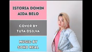 Istoria domin Aida Belo  cover by Tuta Dsilva [upl. by Acinomahs]