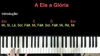 A Ele a glória  Diante do Trono Video aula de Teclado Simplificada [upl. by Arnoldo]