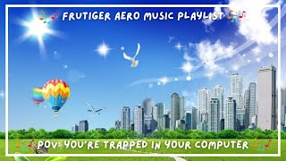 POV youre trapped in your computer  Frutiger Aero Music Playlist [upl. by Alodee]