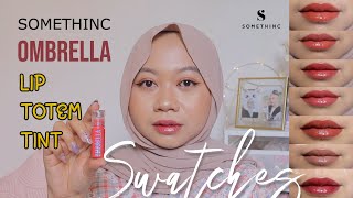 SOMETHINC OMBRELLA LIP TOTEM TINT NEW SHADES WARM TONE SWATCHES [upl. by Tillo]