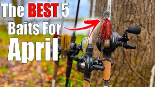 The BEST 5 Baits To Use For April Bass Fishing [upl. by Rad]