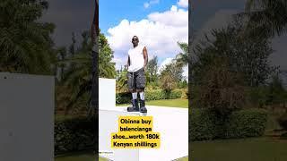 Oga Obina buys Balenciaga Alaska Worth 1320 …180k kenyan shillings Congratulations once more [upl. by Gurtner]