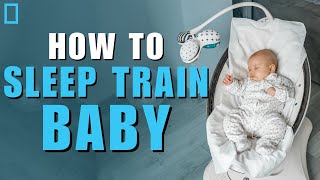 How To Sleep Train Your Baby [upl. by Newmark921]