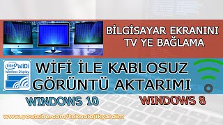 Bilgisayar Ekranını Tv ye Bağlama Wifi ile Kablosuz Görüntü Aktarımı Windows 108 [upl. by Girvin405]