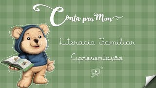 Conta Pra Mim  Literacia Familiar  01  Apresentação [upl. by Wilie]