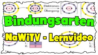 Bindungsarten  NaWiTV Lernvideo Chemie [upl. by Morgen]