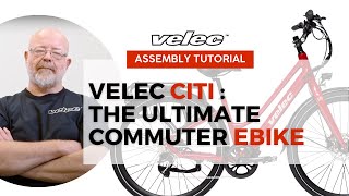 Velec Citi Assembly Tutorial Video [upl. by Amuwkuhc]