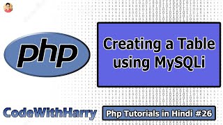 Creating a Table in MySQL using php  PHP Tutorial 26 [upl. by Eram696]