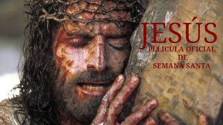 La Vida de Jesús  Español  Película de Semana Santa  Oficial Full HD [upl. by Scibert]