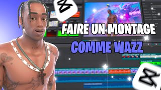 TUTOComment faire un MONTAGE VIDÉO comme WAZZ sur Capcut🔥 [upl. by Ativ]