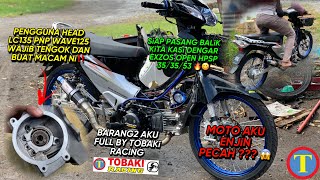 PENGGUNA HEAD LC135 PNP WAVE125 WAJiB BUAT BENDA Ni‼️  FULL TOBAKi RACiNG  EXZOS OPEN HPSP 🔥🚀😋 [upl. by Dirrej]