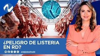 ¿Peligro de Listeria en RD [upl. by Eohce]