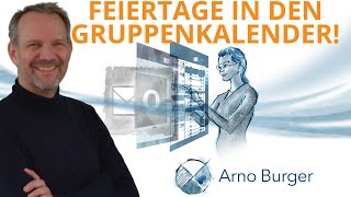 Feiertage in Gruppenkalender eintragen  Arno Burger  Outlook Tipps und Tricks 7 [upl. by Madel]