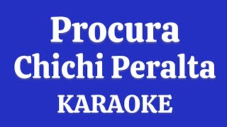 “Procura” Chichi Peralta karaoke [upl. by Ahsla]