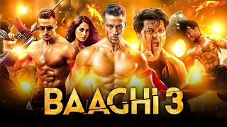 Baaghi 3 Full Movie  Tiger Shroff  Shraddha Kapoor  Ritesh Deshmukh HD Review ampFacts [upl. by Ynaffyt]